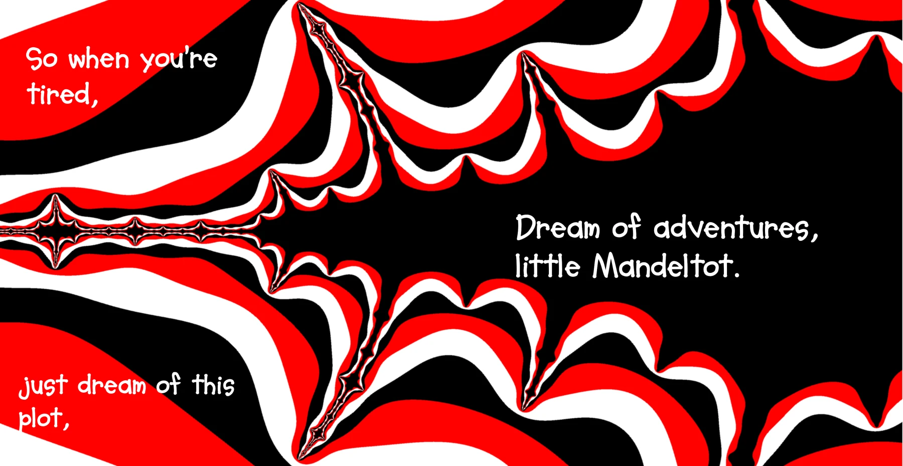 Final Mandeltot spread ending with Dream of adventures, little Mandeltot